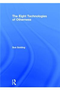 The Eight Technologies of Otherness