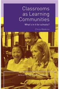 Classrooms as Learning Communities