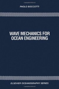 Wave Mechanics for Ocean Engineering