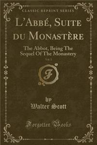 L'Abbé, Suite Du Monastère, Vol. 3