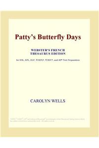 Pattys Butterfly Days (Webster's French Thesaurus Edition)