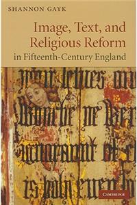 Image, Text, and Religious Reform in Fifteenth-Century England