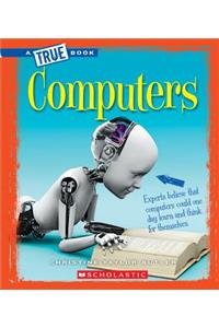 Computers (a True Book: Greatest Discoveries and Discoverers)