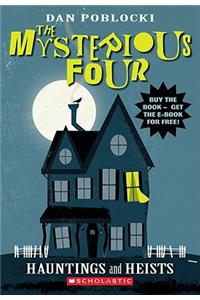Hauntings and Heists