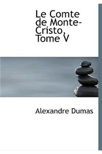 Le Comte de Monte-Cristo, Tome V