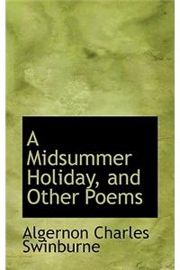 A Midsummer Holiday and Other Poems