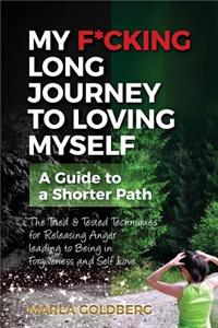 My F*cking Long Journey To Loving Myself