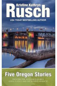 Five Oregon Stories