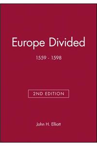 Europe Divided 1559-1598 2e