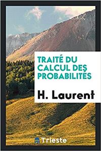 TRAIT  DU CALCUL DES PROBABILIT S