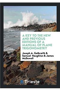 A Key to the New and Previous Editions of a Manual of Plane Trigonometry