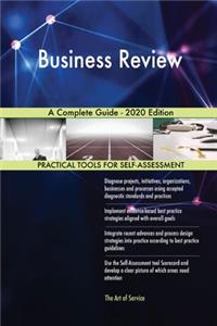 Business Review A Complete Guide - 2020 Edition