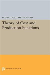 Theory of Cost and Production Functions