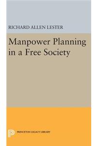 Manpower Planning in a Free Society