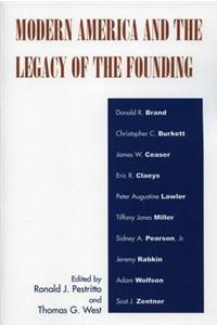 Modern America and the Legacy of Founding