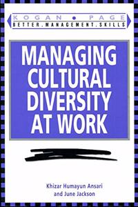 Managing Cultural Diversity at Work (Better Management Skills)