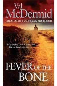 Fever Of The Bone