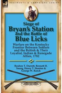 Siege of Bryan's Station and the Battle of Blue Licks