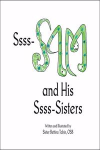 Ssss-Sam and His Ssss-Sisters