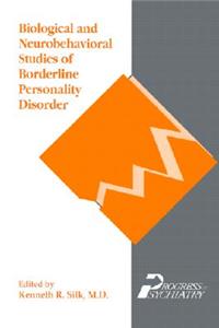 Biological and Neurobehavioral Studies of Borderline Personality Disorder