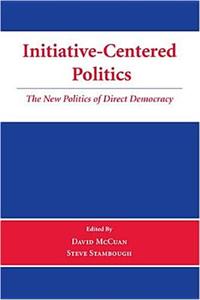 Initiative-Centered Politics