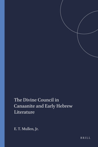 Divine Council in Canaanite and Early Hebrew Literature