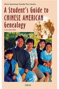 Student's Guide to Chinese American Genealogy