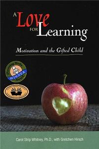 A Love for Learning: Motivation and the Gifted Child