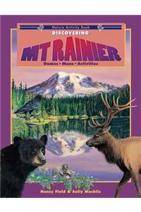 Discovering Mt. Rainier