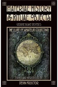 Material History and Ritual Objects