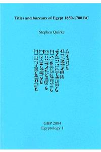 Titles and Bureaux of Egypt 1850-1700 BC