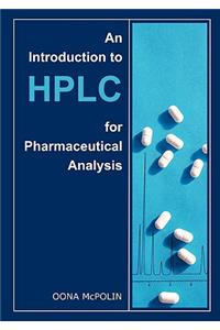 An Introduction to HPLC for Pharmaceutical Analysis