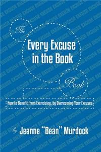 The Every Excuse in the Book Book