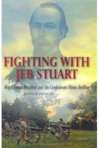 Fighting With Jeb Stuart