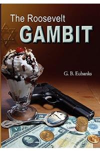 The Roosevelt Gambit