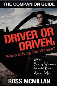 Driver or Driven