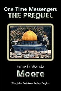 One Time Messengers - The Prequel