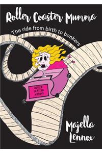 Roller Coaster Mumma