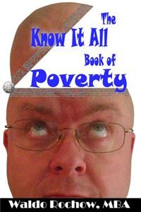 Know It All Book of Poverty