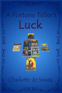 A Fortune Teller's Luck