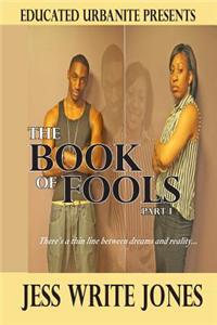 The Book of Fools Part I
