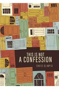 This Is Not a Confession