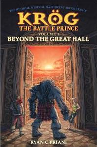 Beyond the Great Hall
