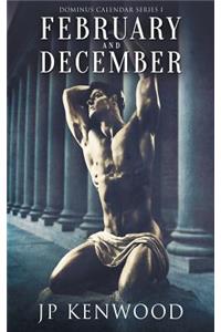 February and December