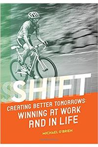 Shift: Creating Better Tomorrows