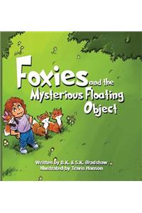 Foxies and the Mysterious Floating Object