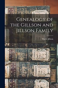 Genealogy of the Gillson and Jillson Family