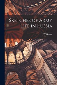 Sketches of Army Life in Russia