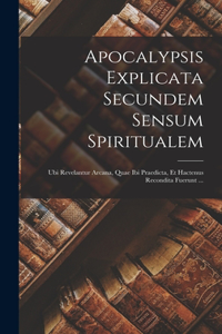 Apocalypsis Explicata Secundem Sensum Spiritualem