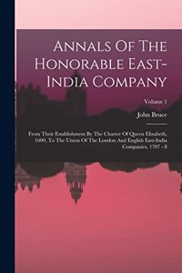Annals Of The Honorable East-india Company